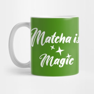 Matcha is Magic Mug
